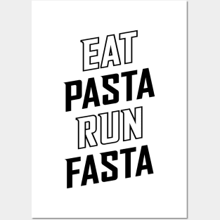 Eat Pasta Run Fasta v2 Posters and Art